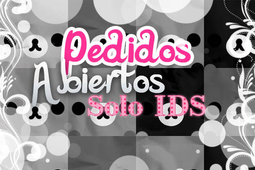 Pedidos abiertos de IDS. //Solo 15 pedidos//