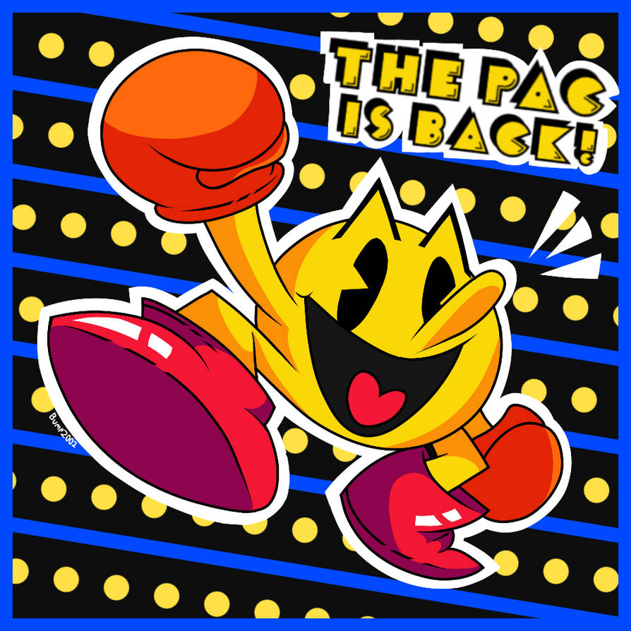 Pac Back The Pac Is Back! by Bumpadump2002 on DeviantArt