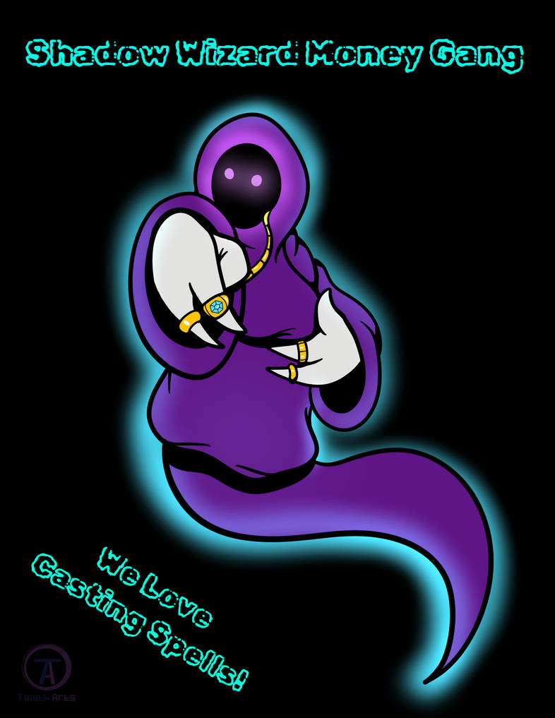 Blue Shadow Wizard Shadow Wizard Money Gang by TalythArts on DeviantArt