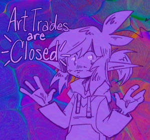 art trades - { c l o s e d }