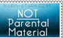 Not Parental Material Stamp