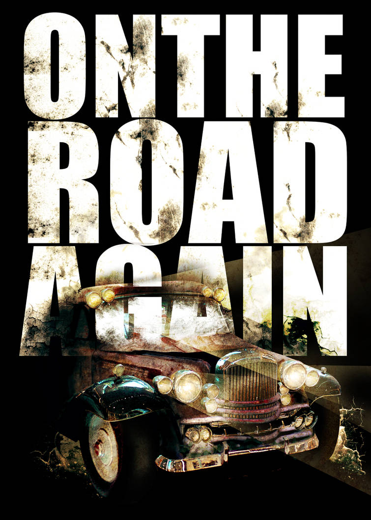 On the Road Again by artisan3