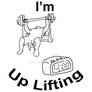 I'm up Lifting
