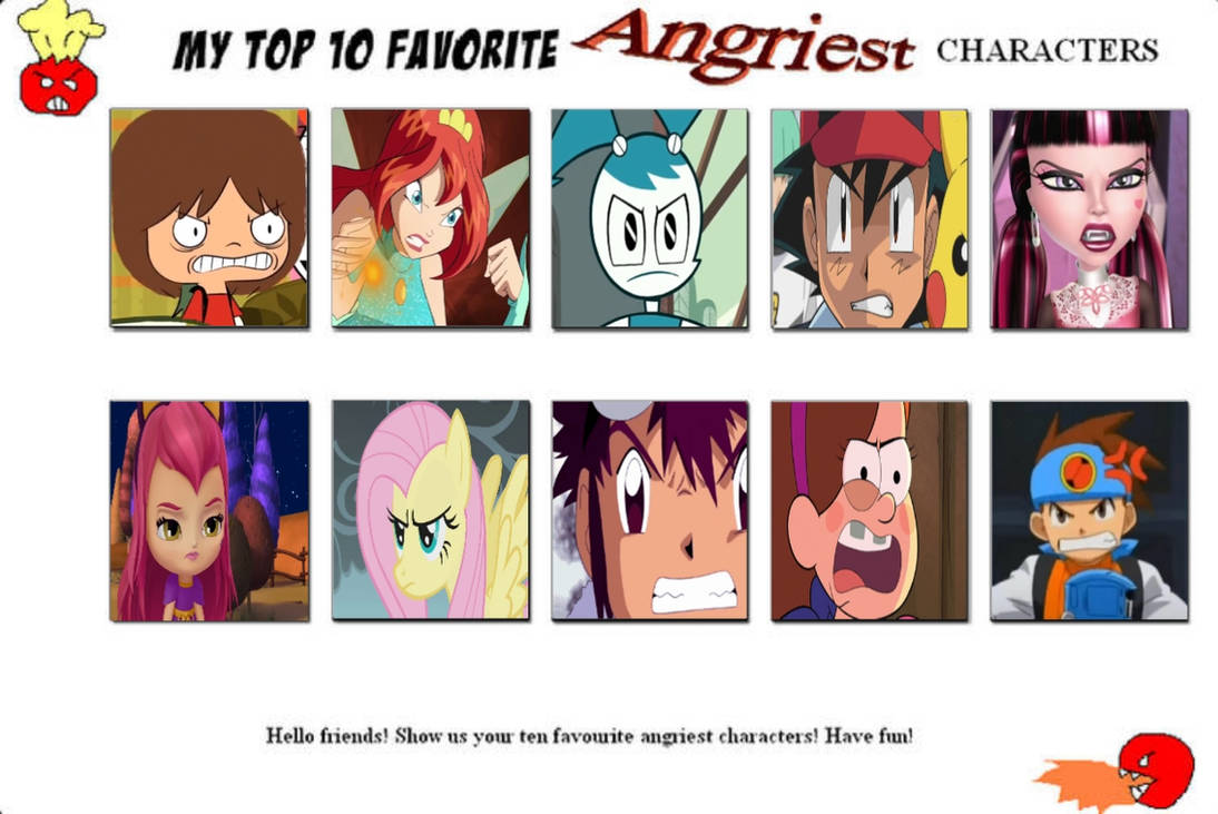 Angryy Characters My top 10 Favourite angriest Characters (remake) by fanbyjazzystar123 ...