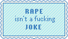 stamp: rape isnt a fucking joke