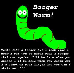 Booger Worm