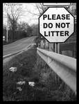 Please Do Not Litter by Felixavier