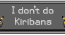 No Kiribans