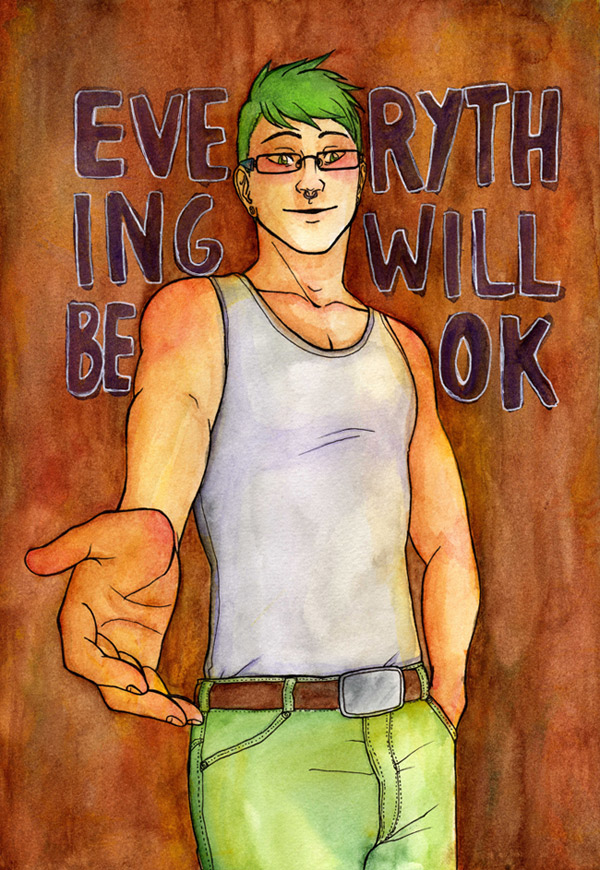 Everything will be ok.