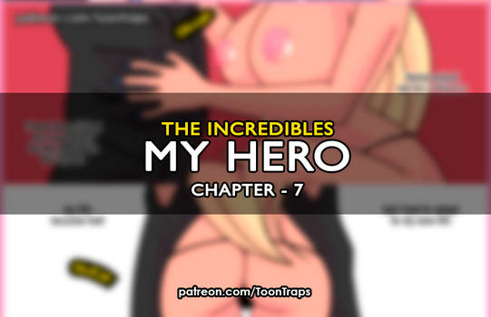 The Incredibles - My Hero - Chapter 7 - TFTG comic