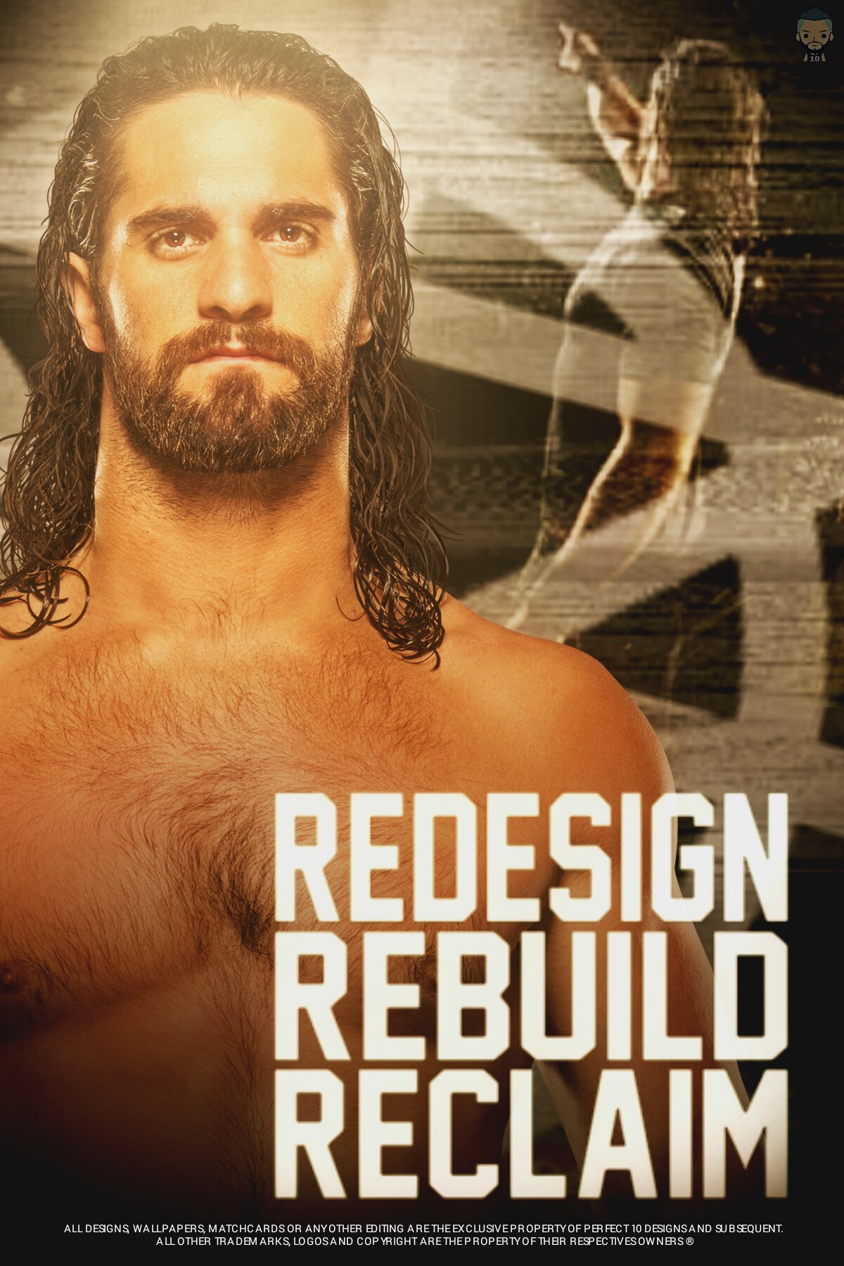 Seth Rollins wallpaper by P10D by Perfect10Designs on DeviantArt