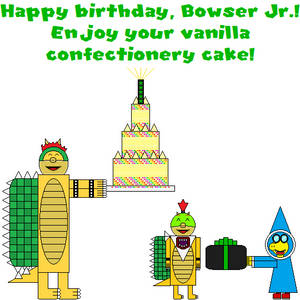 Happy birthday, Bowser Jr.! Enjoy your v. c. cake!