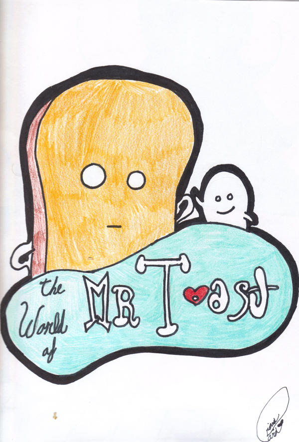Mr Toast by YoUsUcKiSmYmOttO on DeviantArt