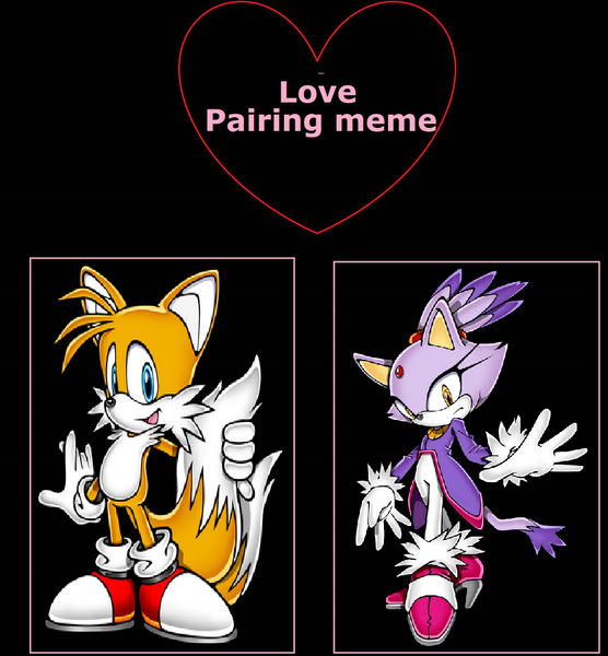Love Pairing: Tails X Blaze by MaxietheFox2005 on DeviantArt