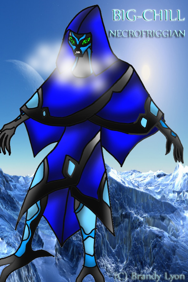 BIG CHILL NECROFRIGGIAN by TheBig ChillQueen on DeviantArt BIG CHILL NECROFRIGGIAN by TheBig ChillQueen on DeviantArt