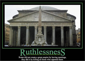 Demotivation: Ruthlessness