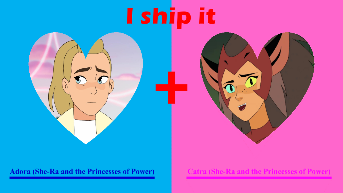 Catra x Adora (I Ship It) by TgoSurvivor on DeviantArt