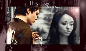 This is war. This is love.