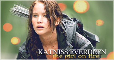 Katniss Everdeen - The girl on fire