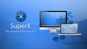 SuperX v2.0 'Darwin' (The Ultimate OS for your PC)