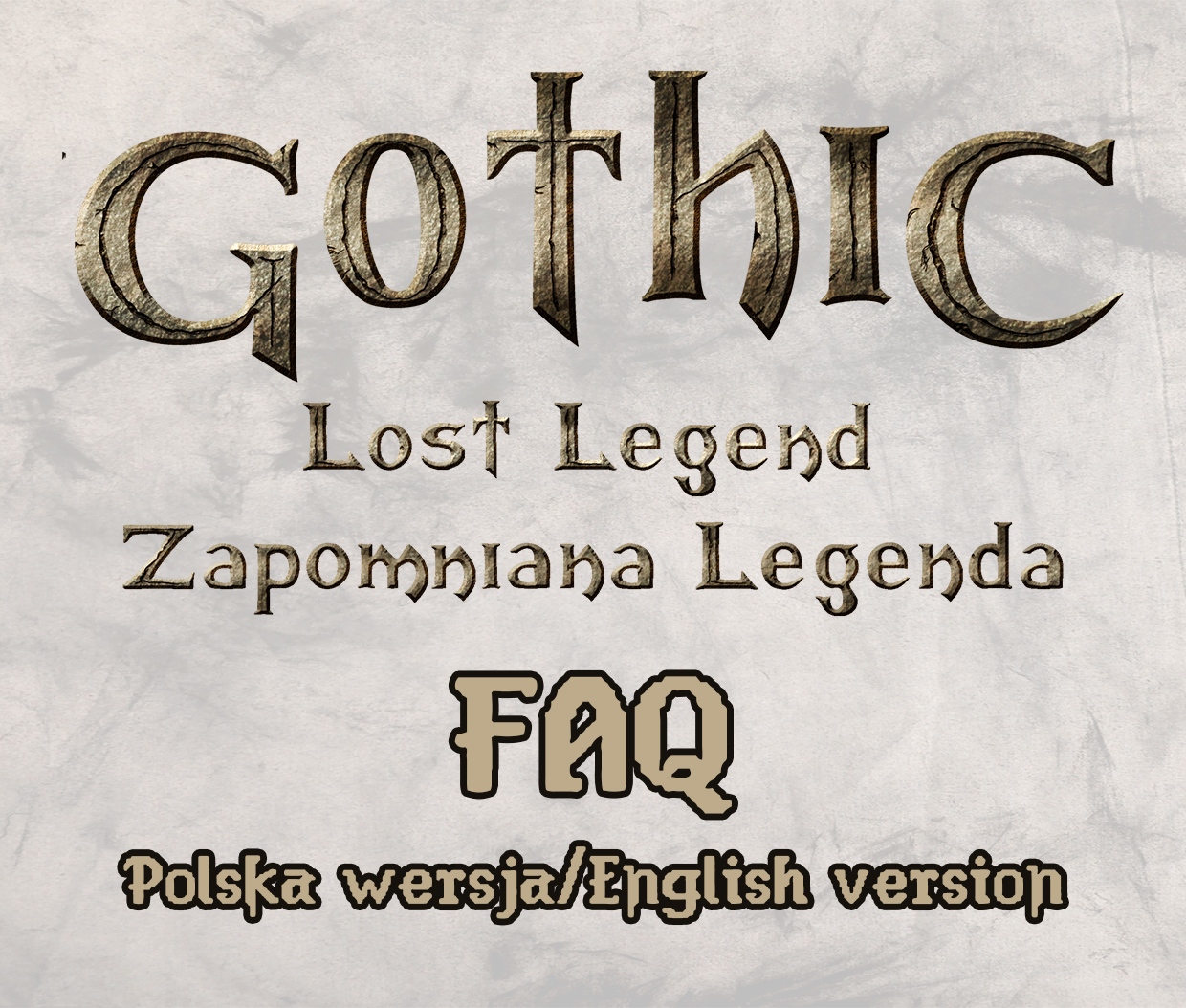 Gothic Zapomniana Legenda/Lost Legend FAQ (PL+ENG) by Sinsitra
