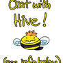 Chat with Hive TODAY