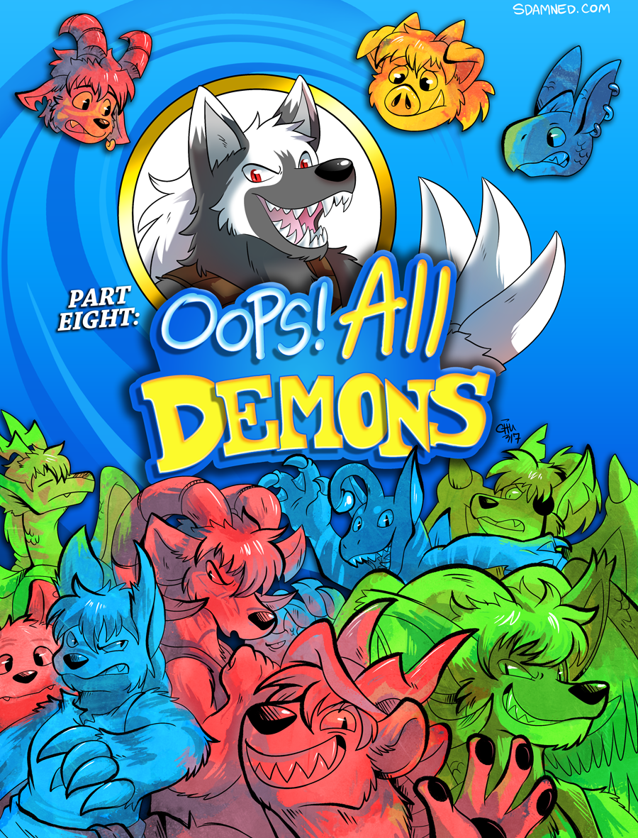 Slightly Damned Part Eight: Oops! All Demons by raizy