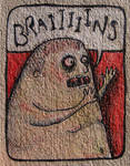 Sketch Card - Braaains by Mollinda