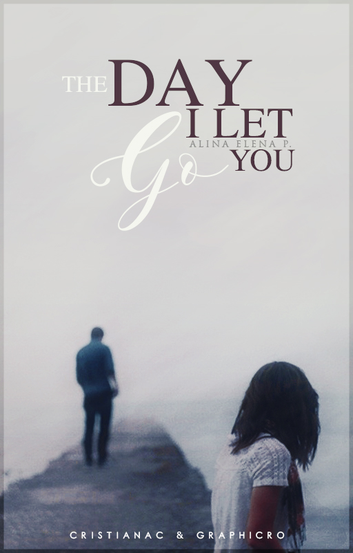 The Day I Let You Go (Book Cover)