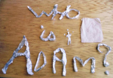 Who Is Adam??