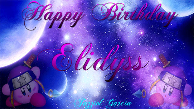 HAPPY BIRTHDAY ELIDYSS