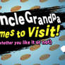 Newcomer: Uncle Grandpa!