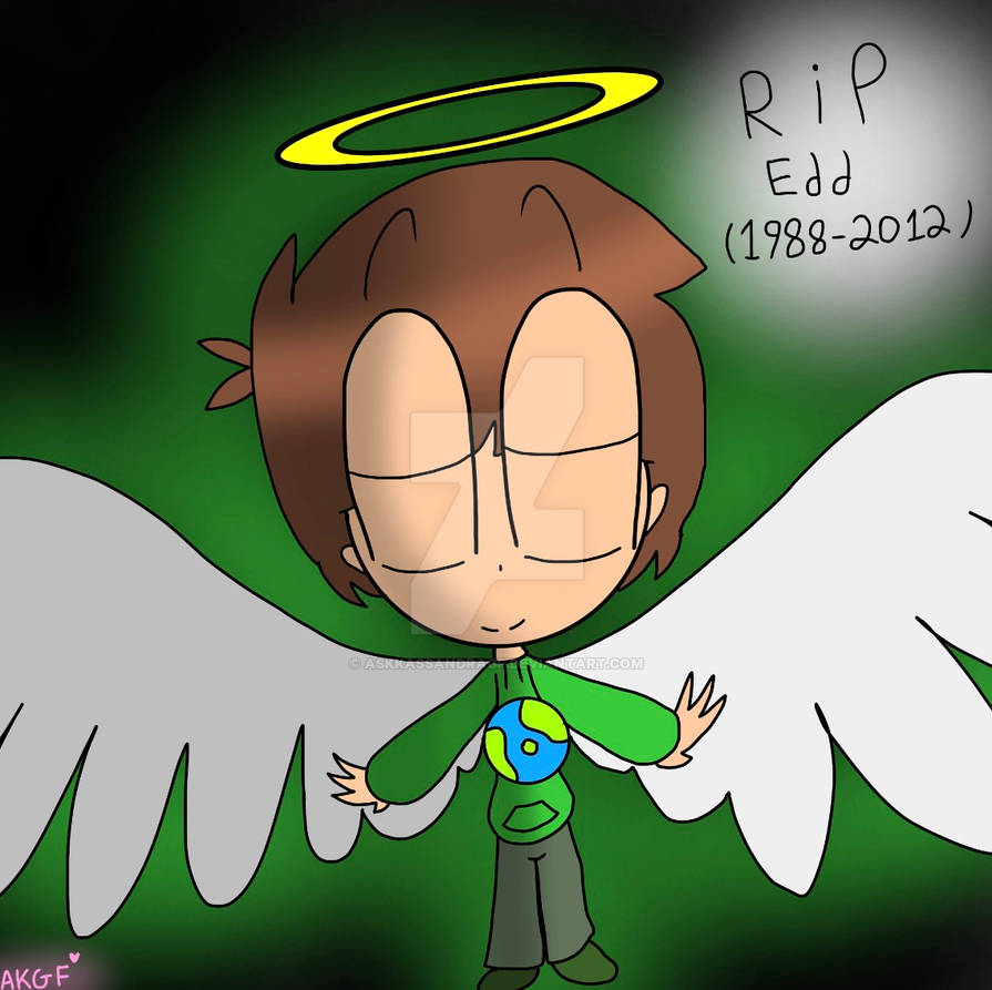 Rip Edd by AskKassandraGF on DeviantArt
