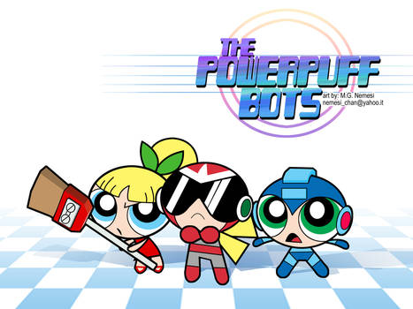 the Powerpuff Bots