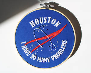 Houston I have so many problems