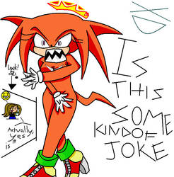 Knuckles is....macho..XD