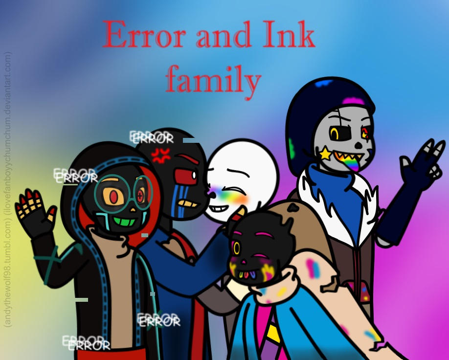 Error X Ink Family by ilovefanboyychumchum on DeviantArt