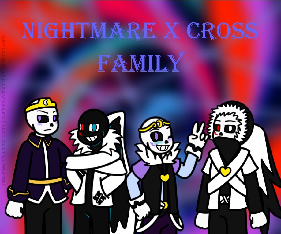 Nightmare X Cross family by ilovefanboyychumchum on DeviantArt