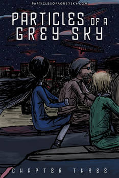 Particles of a Grey Sky, Chapter Three cover