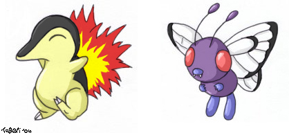 - Cyndaquil and Butterfree -