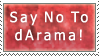 Say No To dArama by electricjonny