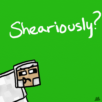 Are you being Shearious.