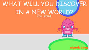 What will you discover in a new world?