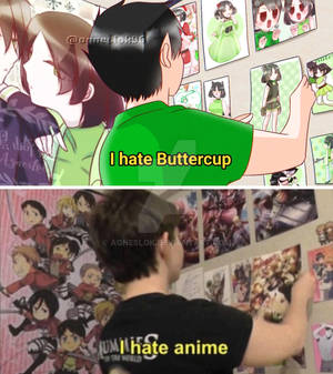 I hate Buttercup