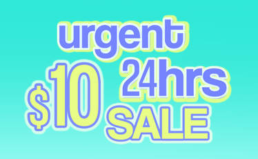 Urgent!! $10 SALE [OPEN extended more 5 days]