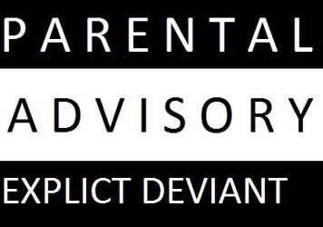 Explicit Deviant