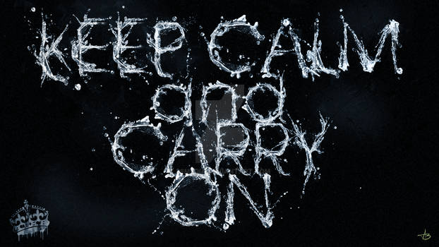 Keep Calm and Carry On