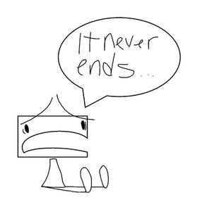 It never ends...