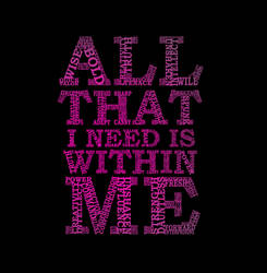 All that I need is within me