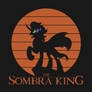 The Sombra King